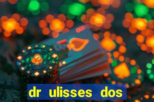 dr ulisses dos santos ortopedista